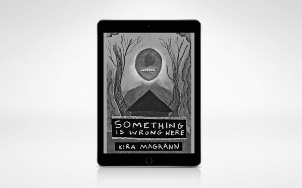 Something is Wrong Here — Kira Magrann